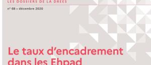 Une étude de la DREES sur le taux d'encadrement dans les EHPAD