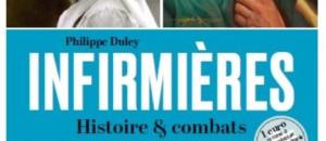 Infirmières Histoire & combats - Un livre de Philippe Duley
