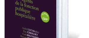 Les 12 points clés de la carrière des agents de la fonction publique hospitalière