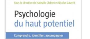 HPI : quelle est la psychologie du haut potentiel?