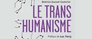 LE TRANSHUMANISME