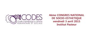 Le 4ème congrès national de socio-esthétique se déroulera à l'Institut Pasteur, à Paris, le 3 avril prochain